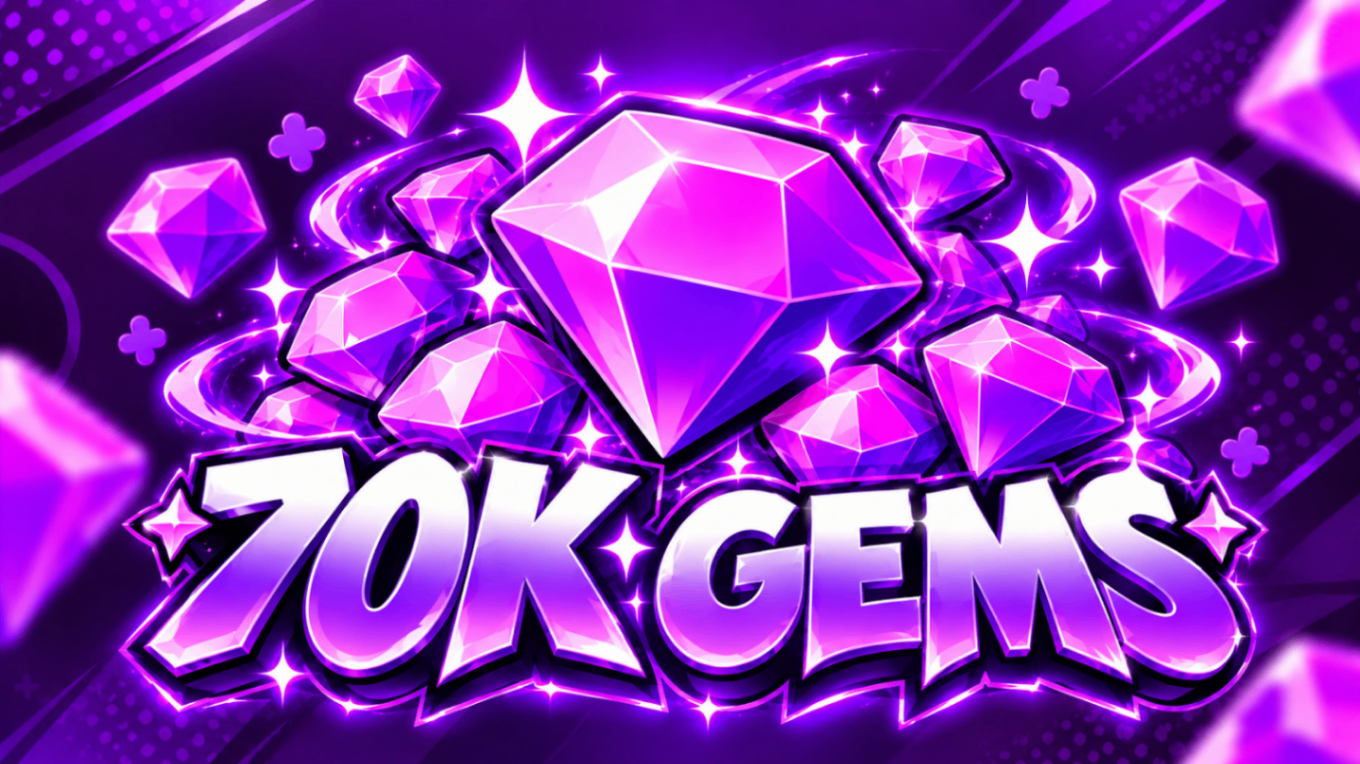 💎 70K GEMS